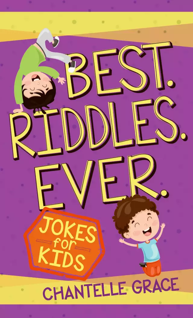 Best Riddles Ever: Jokes for Kids