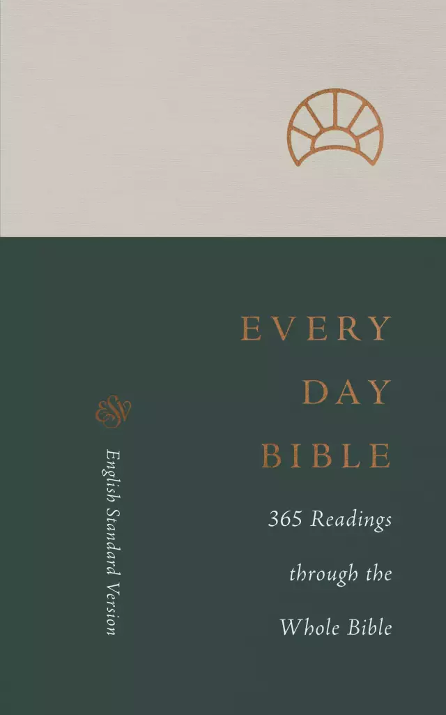 ESV Every Day Bible