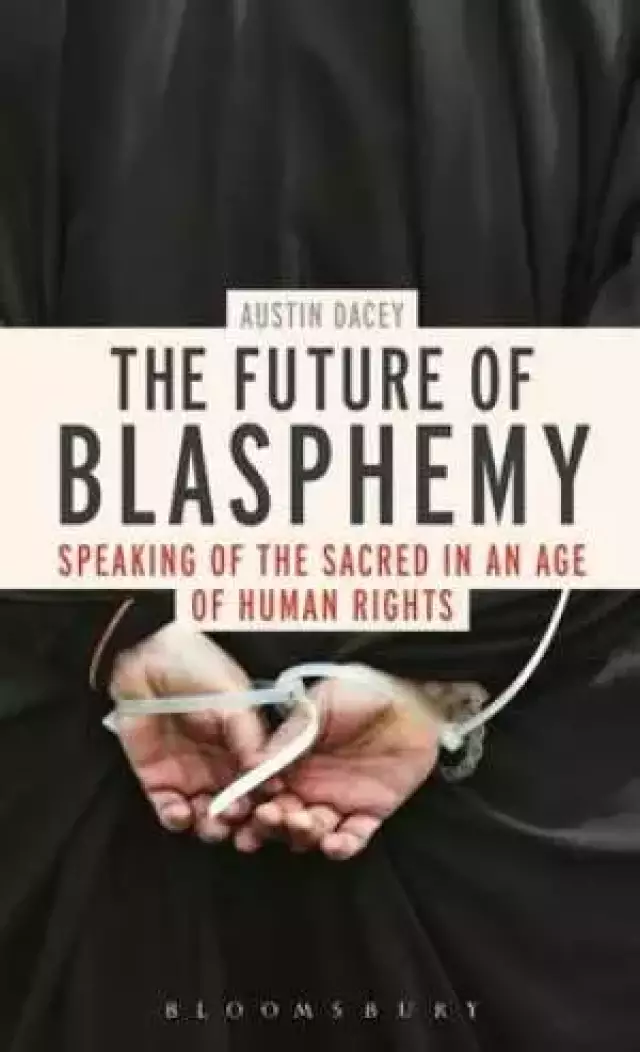The Future Of Blasphemy