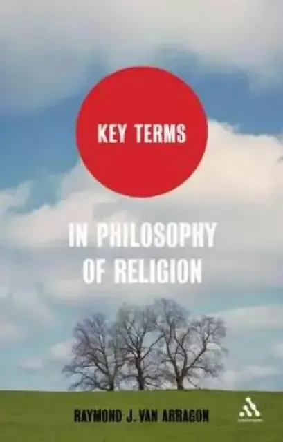 Key Terms in Philosophy of Religion