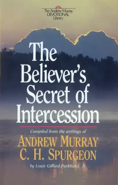 The Believer's Secret of Intercession (Andrew Murray Devotional Library) [eBook]