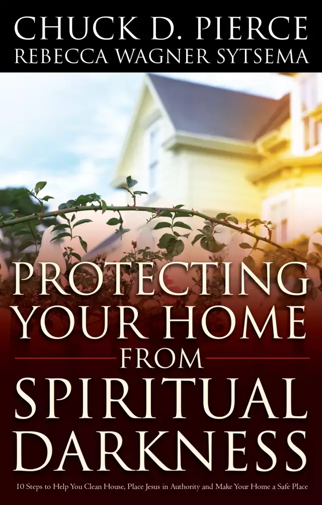 Protecting Your Home from Spiritual Darkness [eBook]
