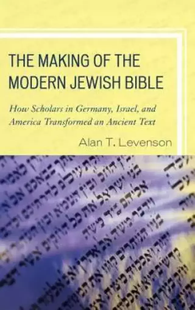 The Making of the Modern Jewish Bible