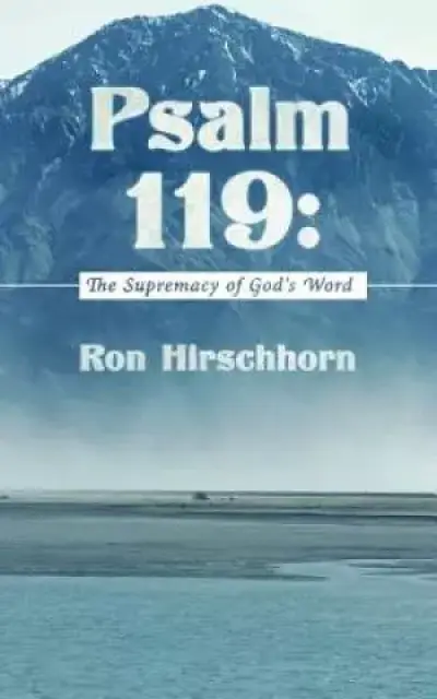 Psalm 119: The Supremacy of God's Word