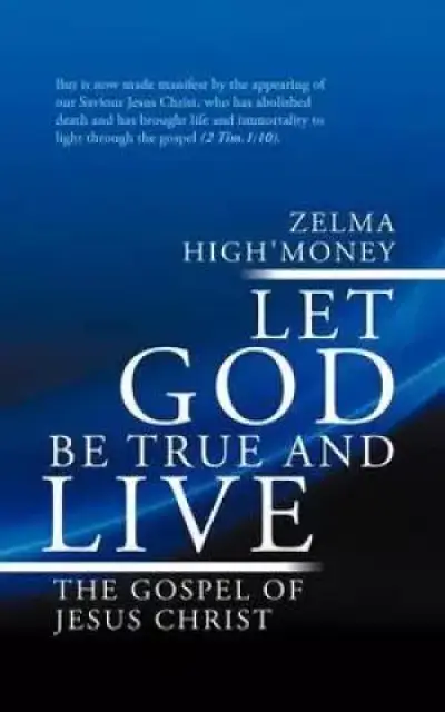Let God be True and Live