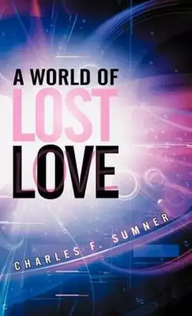 A World of Lost Love