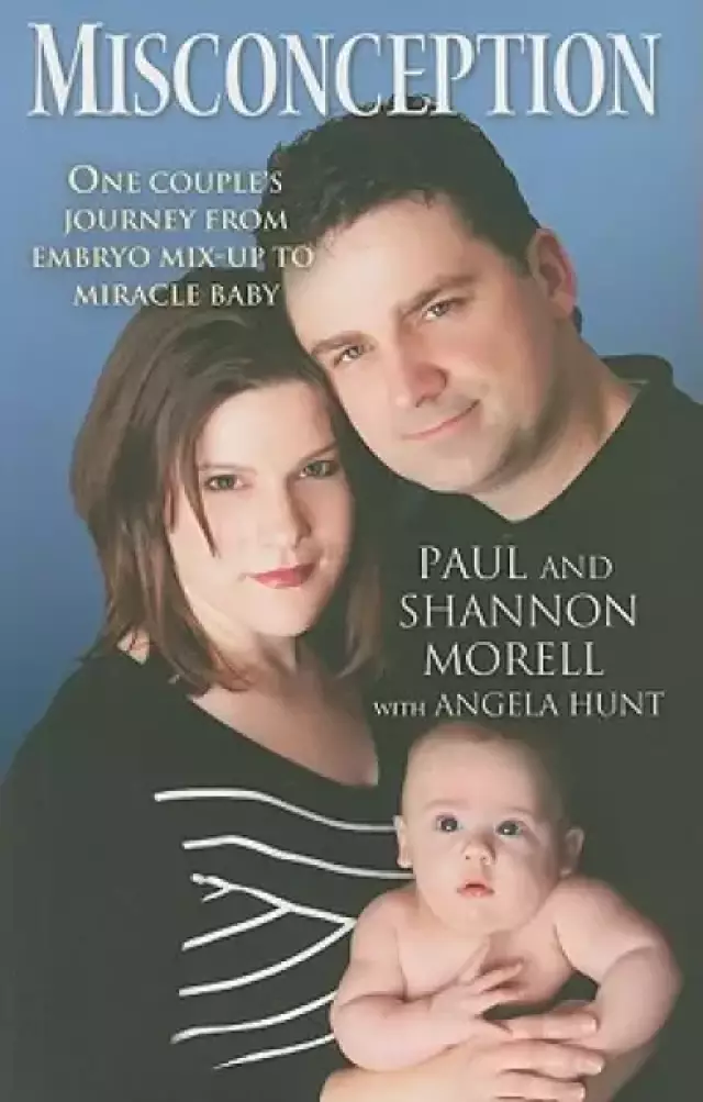 Misconception: One Couple's Journey from Embryo Mix-Up to Miracle Baby