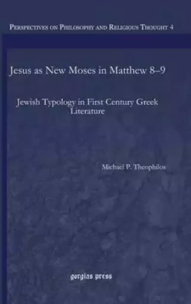 Jesus as New Moses in Matthew 8-9