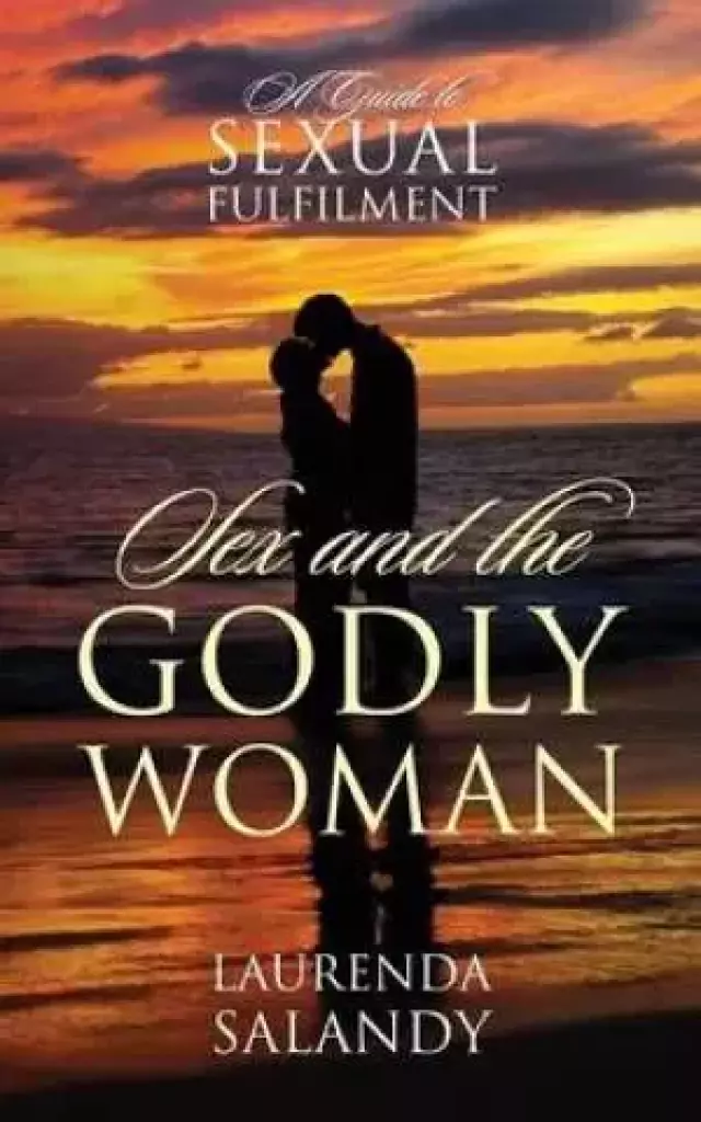 Sex and the Godly Woman