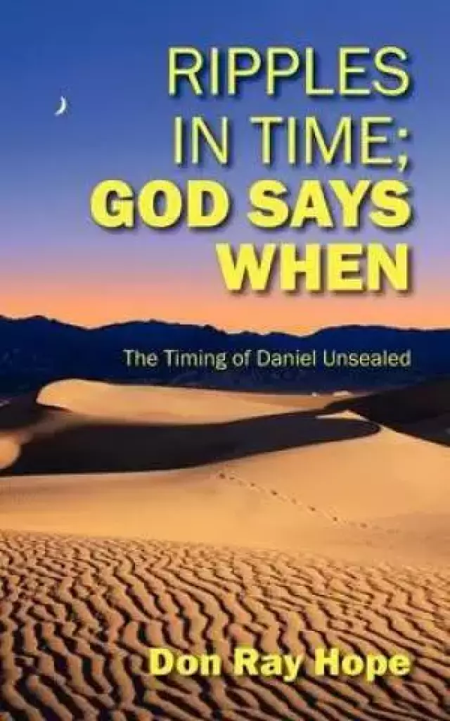 Ripples In Time; God Says When