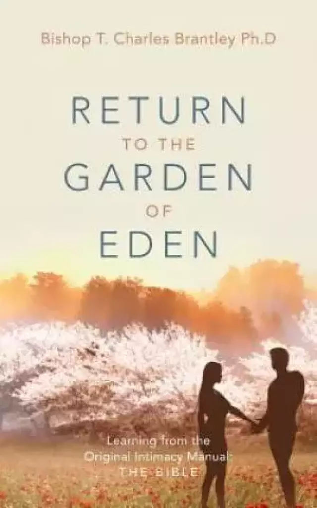 Return to the Garden of Eden