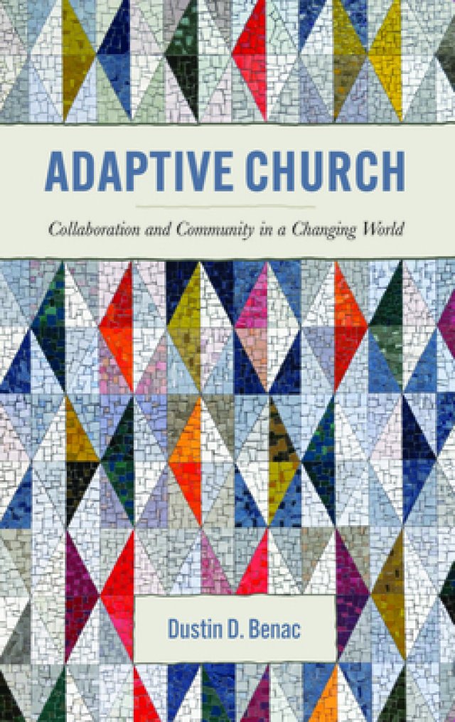 Adaptive Church: Collaboration and Community in a Changing World