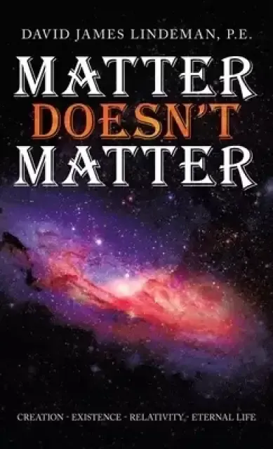 Matter Doesn't Matter