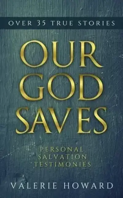 Our God Saves