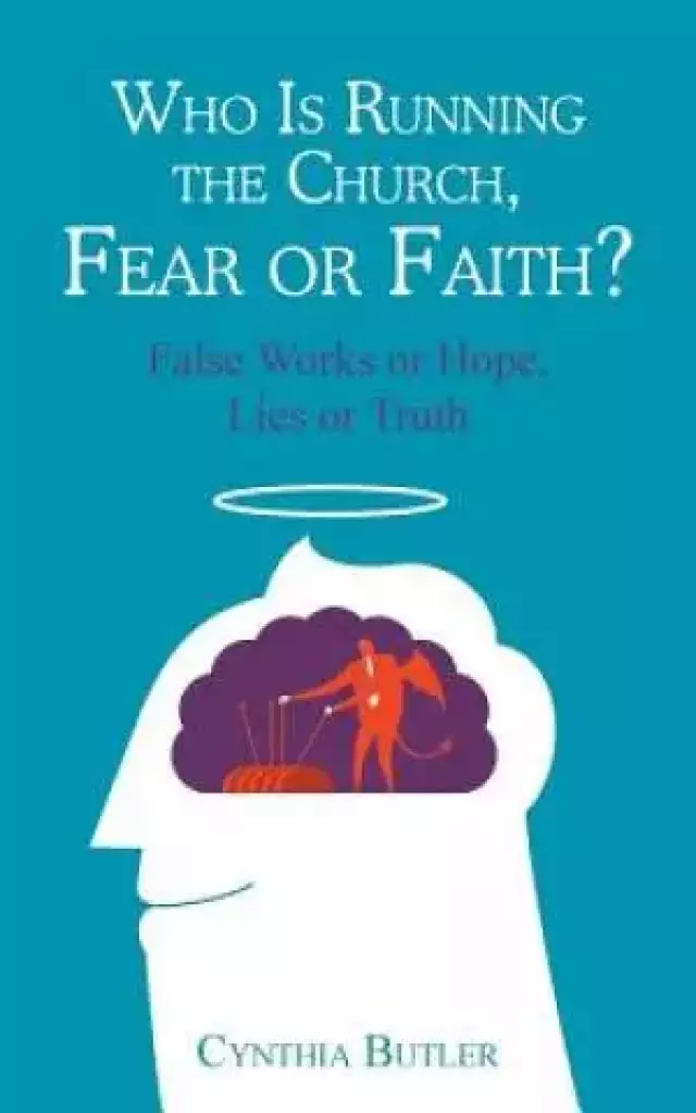 Who Is Running the Church, Fear or Faith?