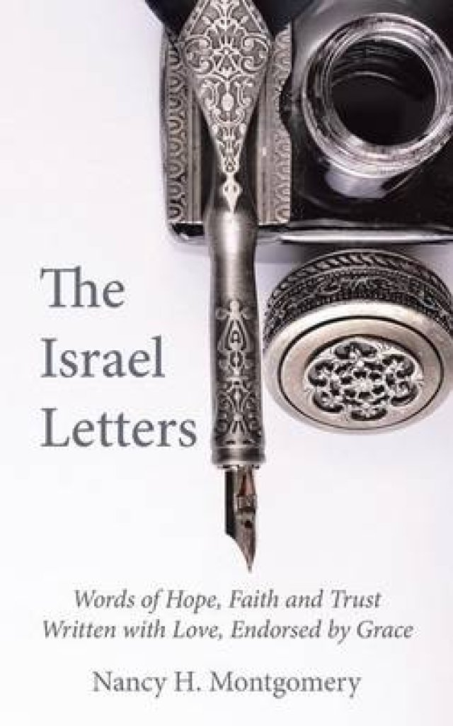 The Israel Letters: Words of Hope, Faith and Trust Written with Love, Endorsed by Grace