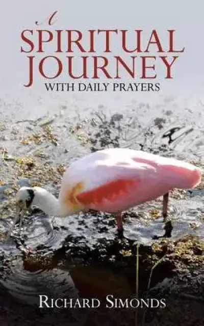 A Spiritual Journey: With Daily Prayers