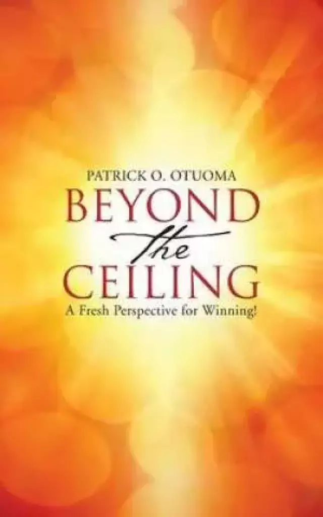 Beyond the Ceiling