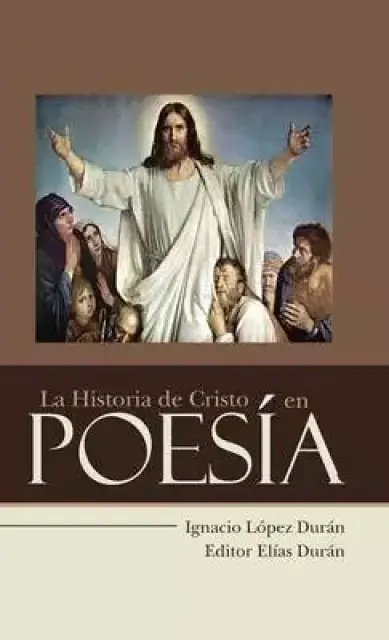 La Historia de Cristo en Poes