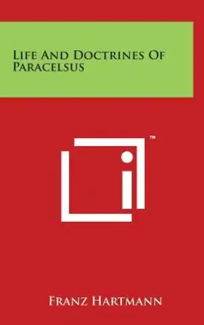 Life And Doctrines Of Paracelsus