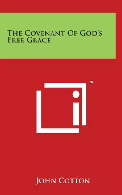 The Covenant Of God's Free Grace