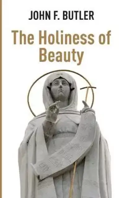 The Holiness of Beauty