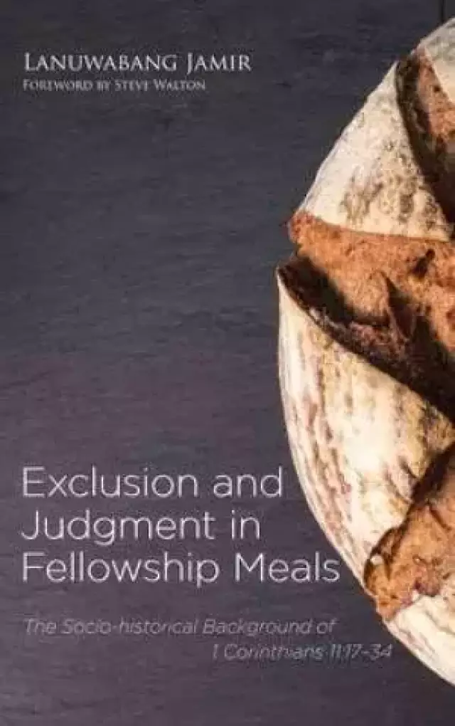 Exclusion and Judgment in Fellowship Meals