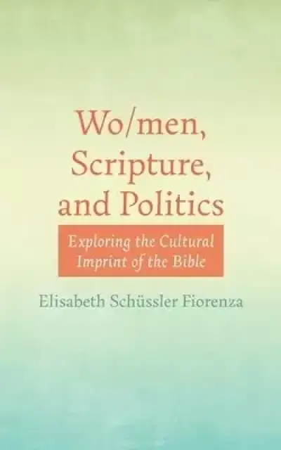 Wo/men, Scripture, and Politics