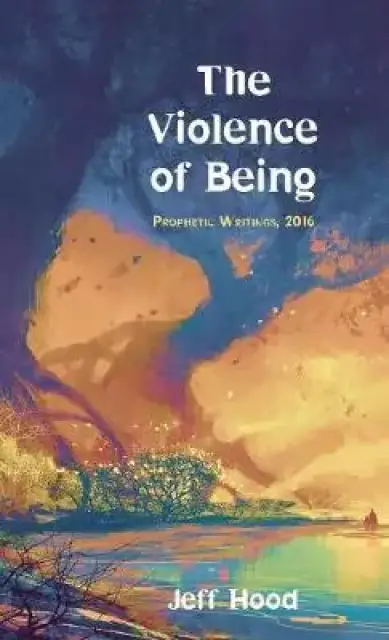The Violence of Being