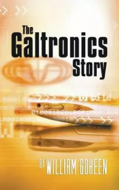 The Galtronics Story
