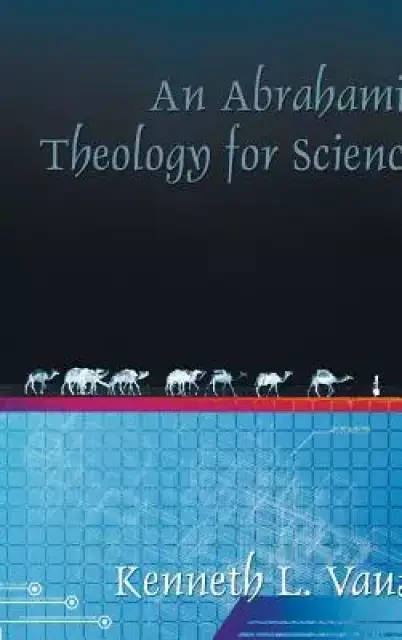 An Abrahamic Theology for Science