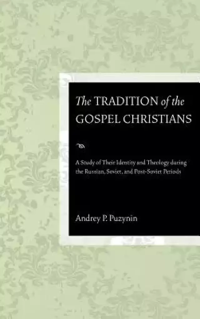 The Tradition of the Gospel Christians