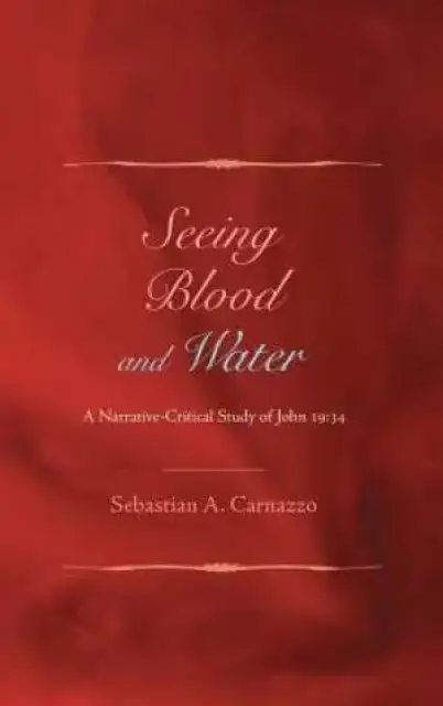 Seeing Blood and Water