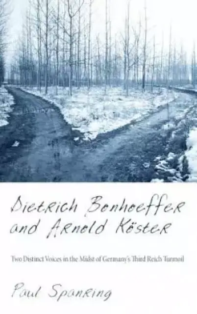 Dietrich Bonhoeffer and Arnold Koster