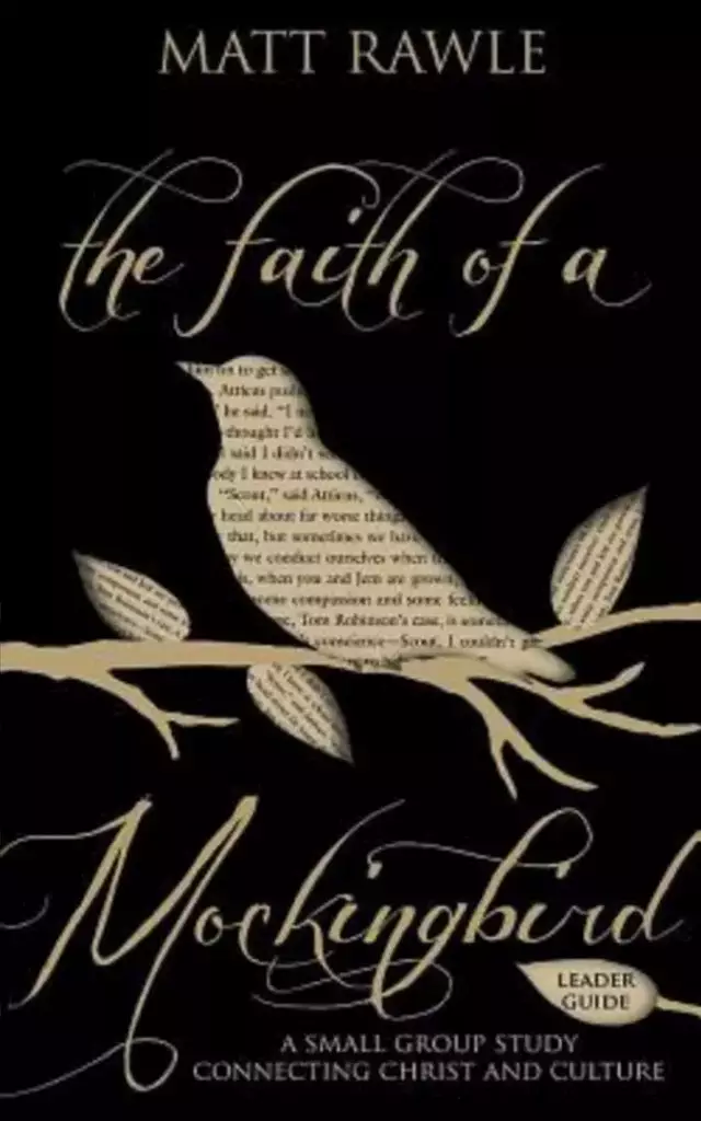 The Faith of a Mockingbird - Leader Guide