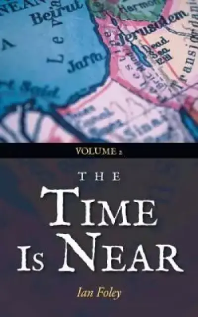 The Time Is Near: Volume 2