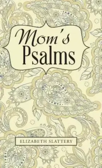 Mom's Psalms