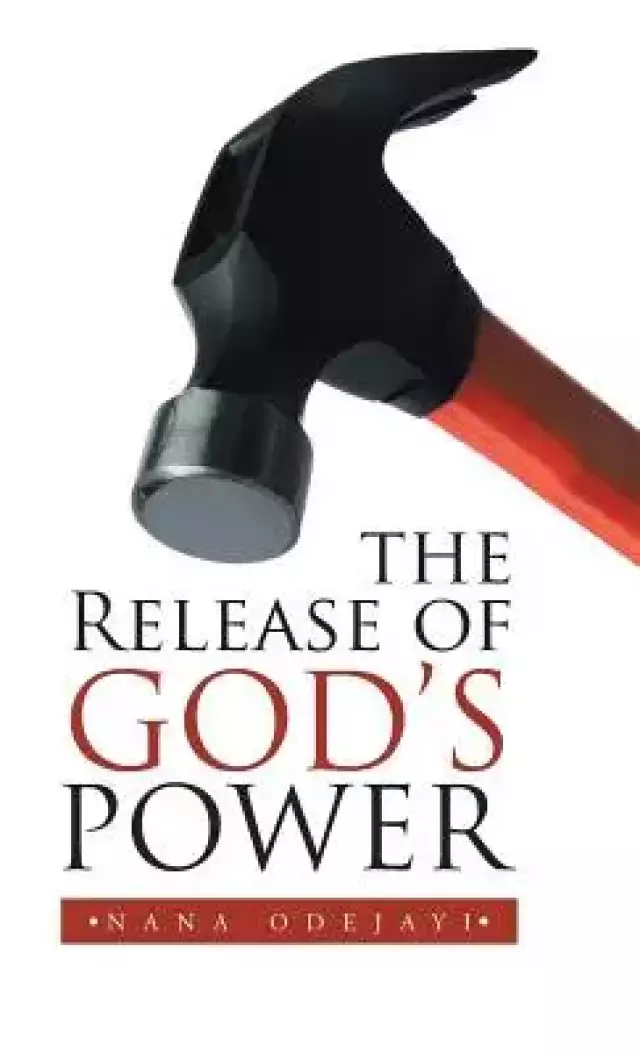 The Release of God's Power