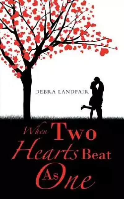 When Two Hearts Beat As One