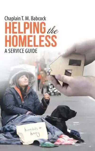 Helping the Homeless: A Service Guide