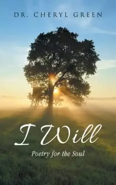 I Will: Poetry for the Soul