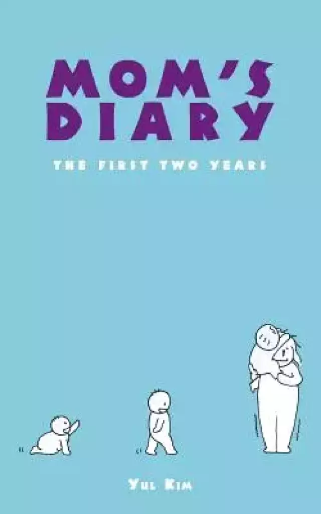 Mom's Diary: The First Two Years