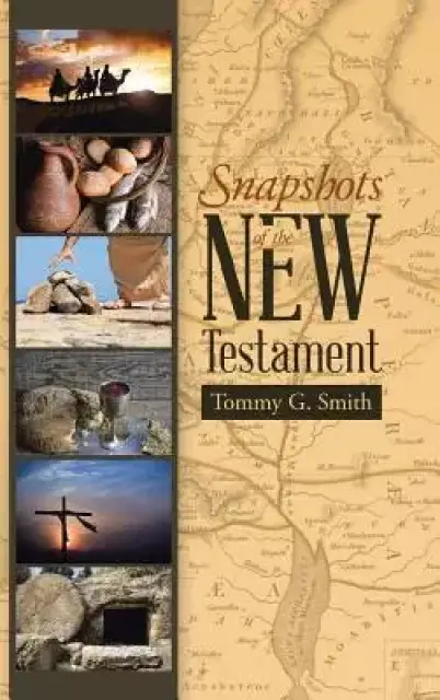Snapshots of the New Testament: Standing On Faith Together