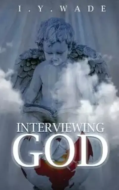 Interviewing God