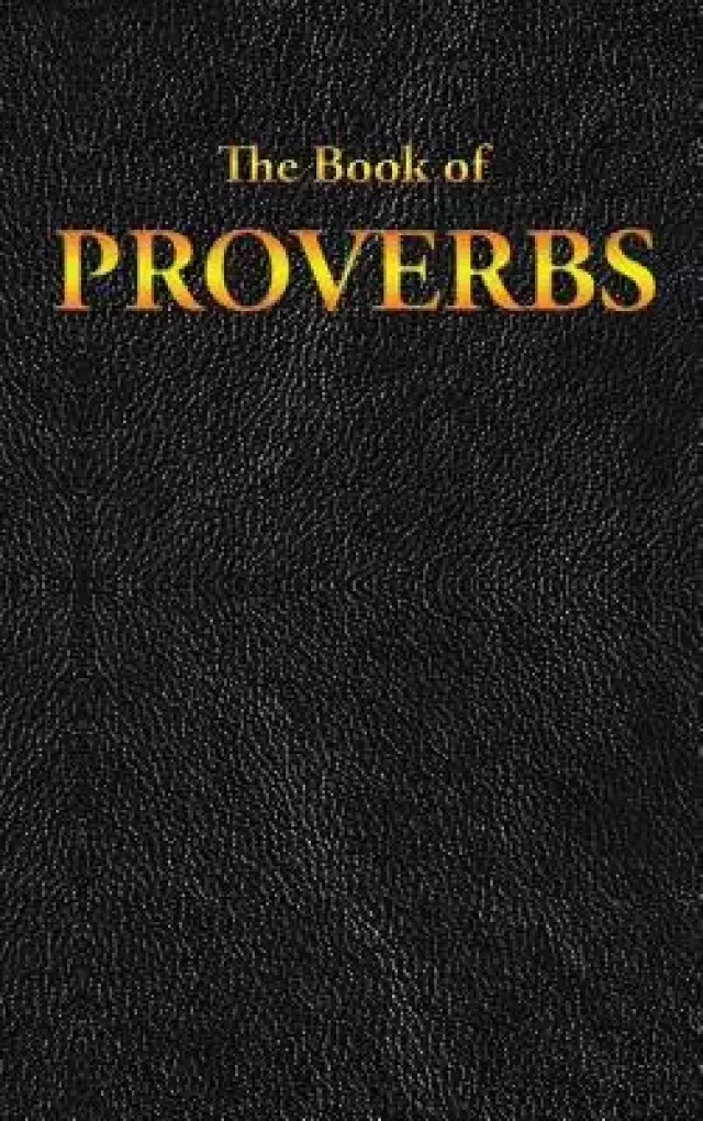 PROVERBS: The Book of