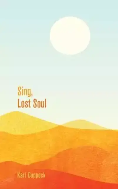 Sing, Lost Soul