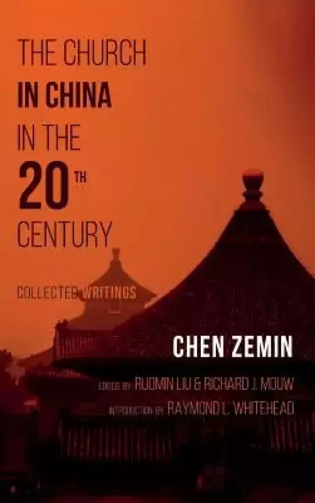 The Church in China in the 20th Century