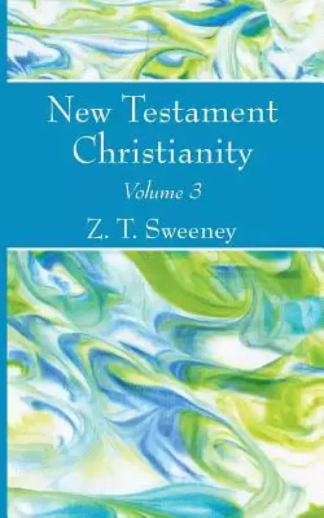 New Testament Christianity, Vol. 3