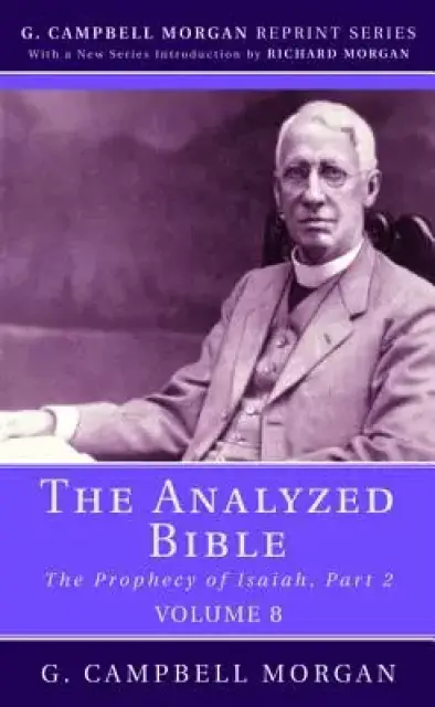 The Analyzed Bible, Volume 8