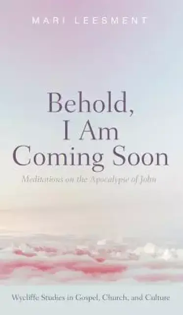 Behold, I Am Coming Soon